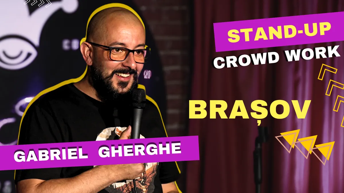 Stand-Up & Crowd Work cu Gabriel Gherghe