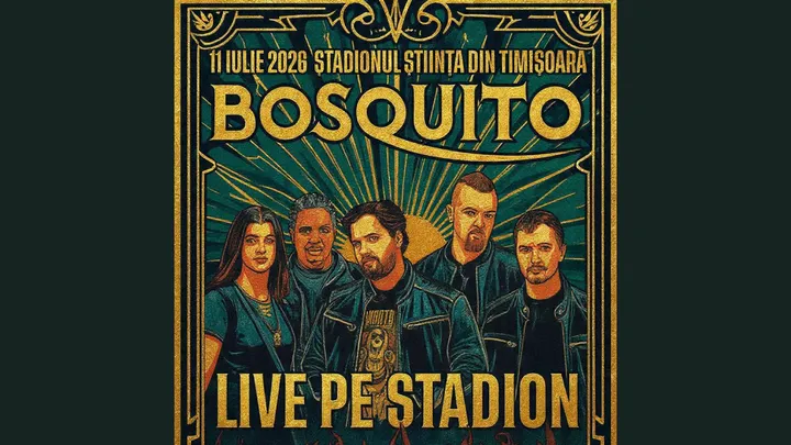 Timisoara: Bosquito LIVE pe Stadion - Ediția 2026