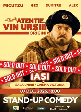 Iași: Stand-up Comedy cu Micutzu, Geo Adrian si George Dumitru - “Atentie, vin ursii!” - LUNI - ORA 18:00