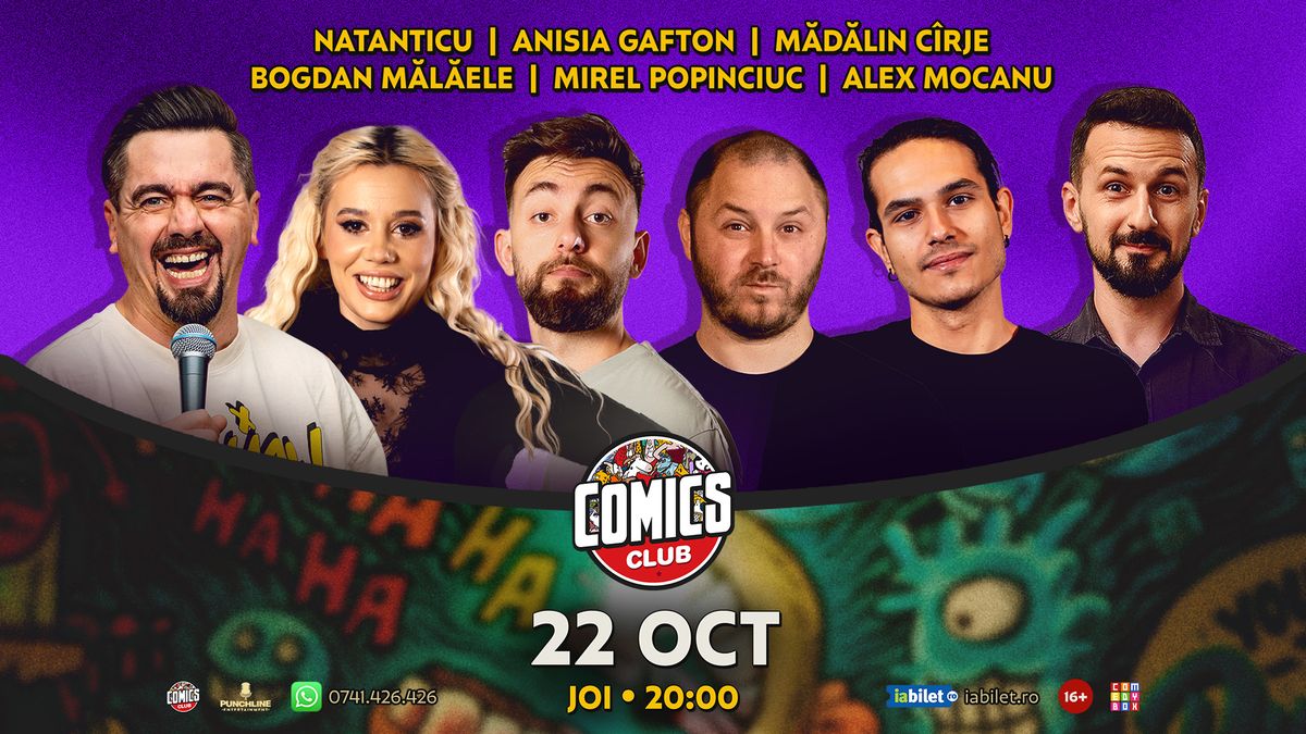 Stand-up cu Natanticu, Mălăele, Cîrje, Anisia, Alex Mocanu și Mirel Popinciuc la ComicsClub!