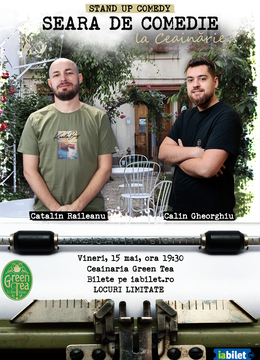 Open Mic la Ceainăria Green Tea cu Călin Gheorghiu și Cătălin Răileanu