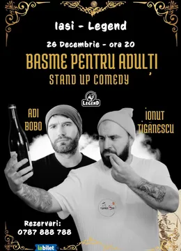 Iasi: Stand-up comedy - Basme pentru Adulti