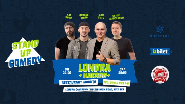 Londra: Stand Up cu Țuțu, Adi Bobo, Manolescu și Țintă