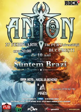 ANTON - de 10 ani Suntem Brazi - Turneu Aniversar