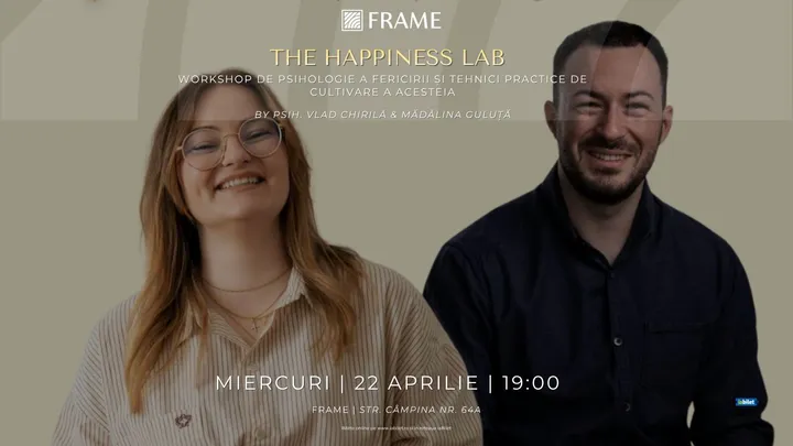 Cluj-Napoca: The Happiness lab @FRAME