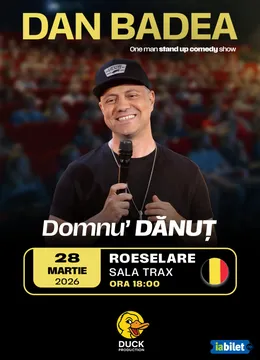 Roeselare: Stand-up Comedy cu DAN BADEA - “Domnu’ DANUT”