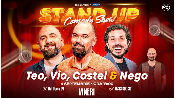 Stand-up Comedy cu Teo, Vio, Costel & Nego la Club 99 | Show 1