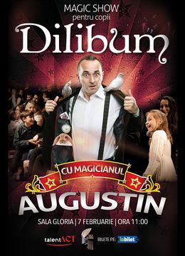 Dilibum cu Magicianul Augustin