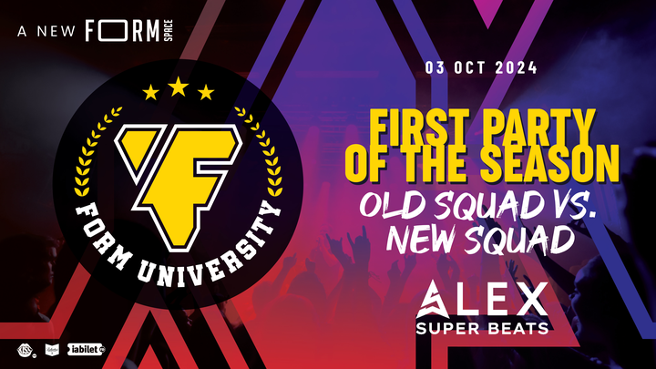 FORM University Party with Alex Super Beats