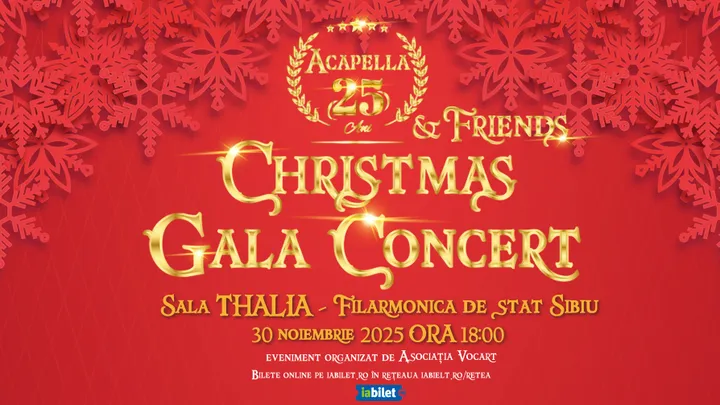 Sibiu: Acapella & Friends 25 de ani - Christmas Gala Concert