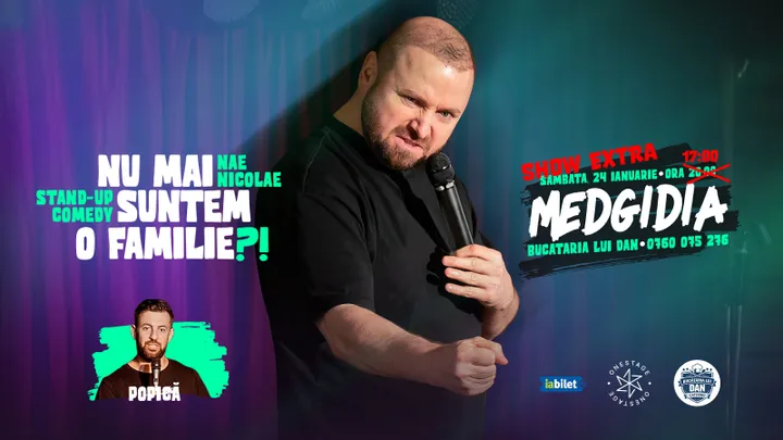 Medgidia: SHOW EXTRA „Nu mai suntem o FAMILIE?!” Show nostalgic de stand-up cu Nae Nicolae