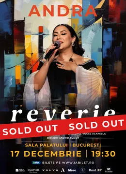Încă O Zi la București! Concert ANDRA: Reverie - Turneu Național de Colindă și Visare