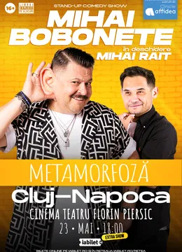 Cluj-Napoca: Mihai Bobonete - Metamorfoză - Turneu National 2026 | ora 18:00