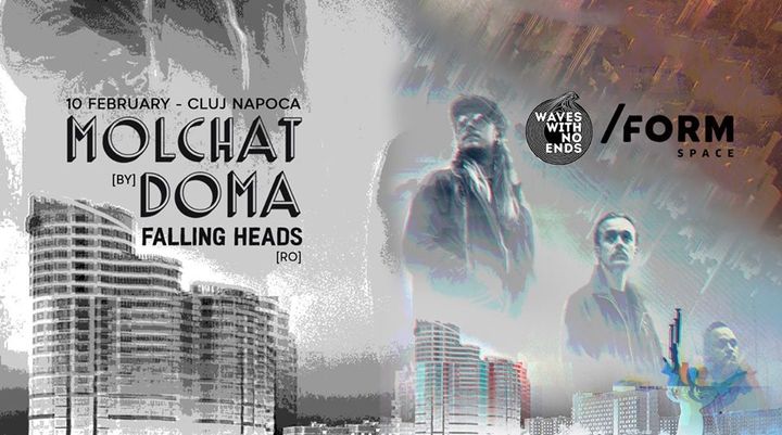 Molchat Doma [by], Falling Heads [ro] at /FORM Space