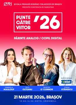 Brașov: Punte către viitor - Părinte analog, copil digital