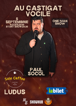 Stand-Up Comedy "Au Castigat Vocile" cu Paul Socol