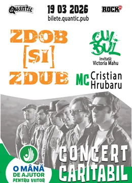 Zdob și Zdub – Concert Caritabil  „O Mână de Ajutor pentru Viitor”