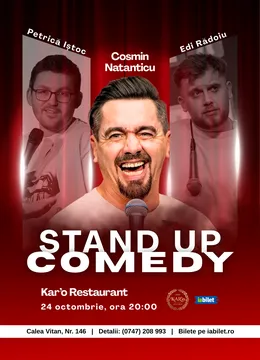 Stand-Up Comedy cu Cosmin Natanticu, Edi Rădoiu și Petrică Iștoc