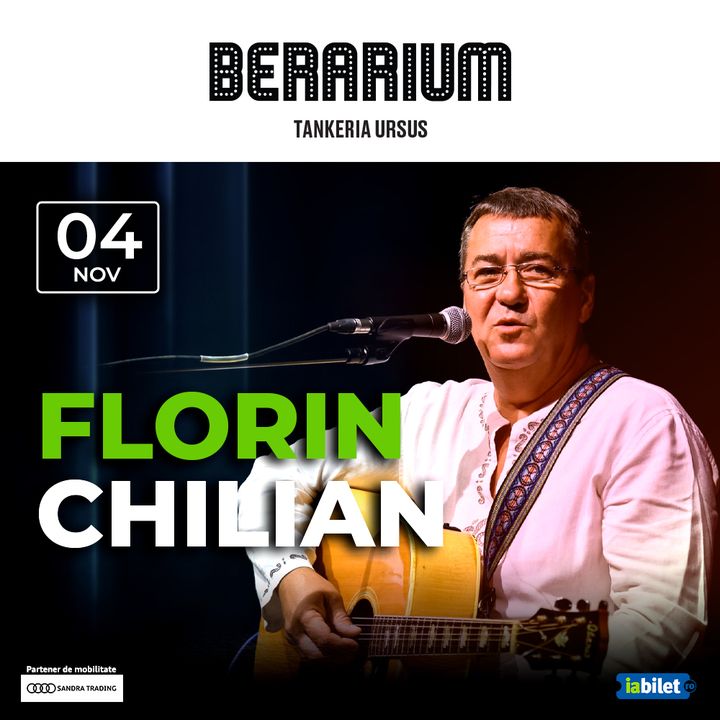 Iași: Concert Florin Chilian / BERARIUM Tankeria Ursus