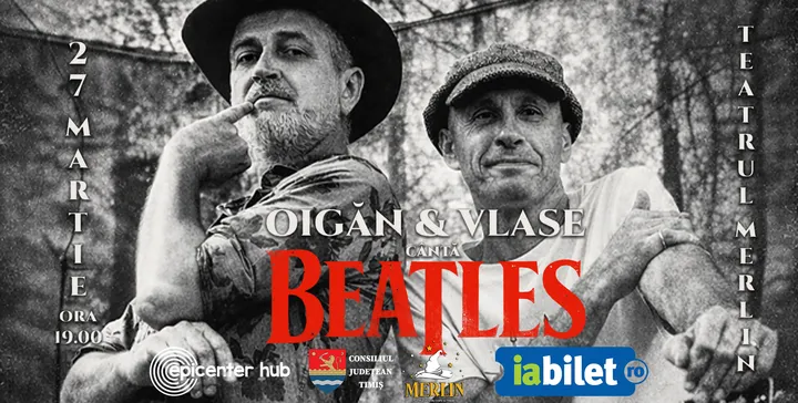 Timisoara: Oigăn și Vlase cântă Beatles