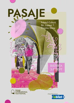 Bistriţa: Abonament - Pasaje Film Festival 3-7 septembrie 2025