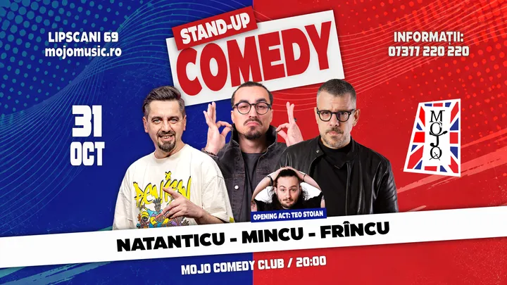Stand-Up Comedy Show | Mincu  • Frîncu •  Natanticu | Opening act: Teo Stoian