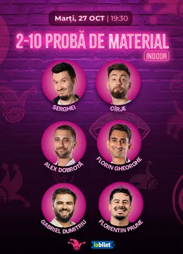 The Fool: Stand-up comedy TESTARE MATERIAL cu Serghei, Cîrje, Alex Dobrotă, Florin Gheorghe, Gabriel Dumitriu, Florentin Păune și Teo Abagiu