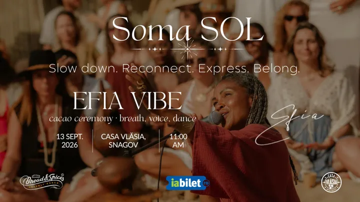 Snagov: Soma Sol - Slow down, reconnect, express, belong