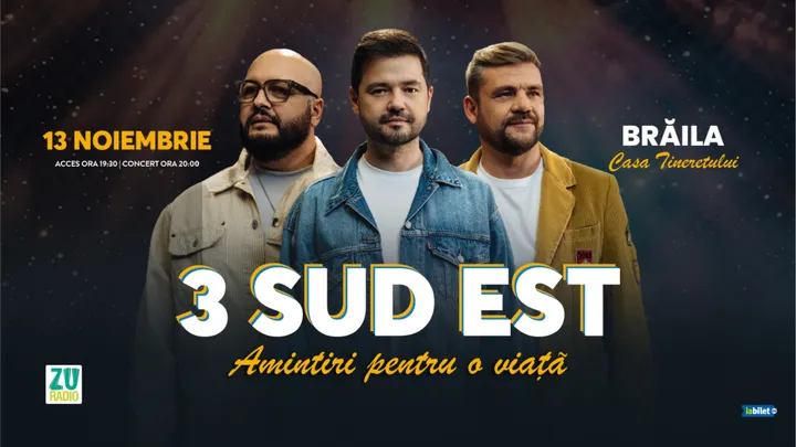 Braila: Concert 3 Sud Est  "Amintiri pentru o viata"