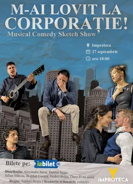 M-ai lovit la corporație - sketch comedy muzical Improteca