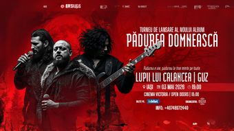 Iași: Lupii lui Calancea & Guz – Turneu Național de Lansare: „Pădurea Domnească”