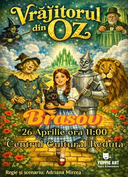 Brasov - Vrăjitorul din Oz