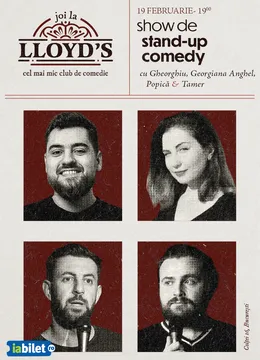 Lloyd’s: Stand-up comedy cu Călin Gheorghiu, Georgiana Anghel, Popică și Tamer