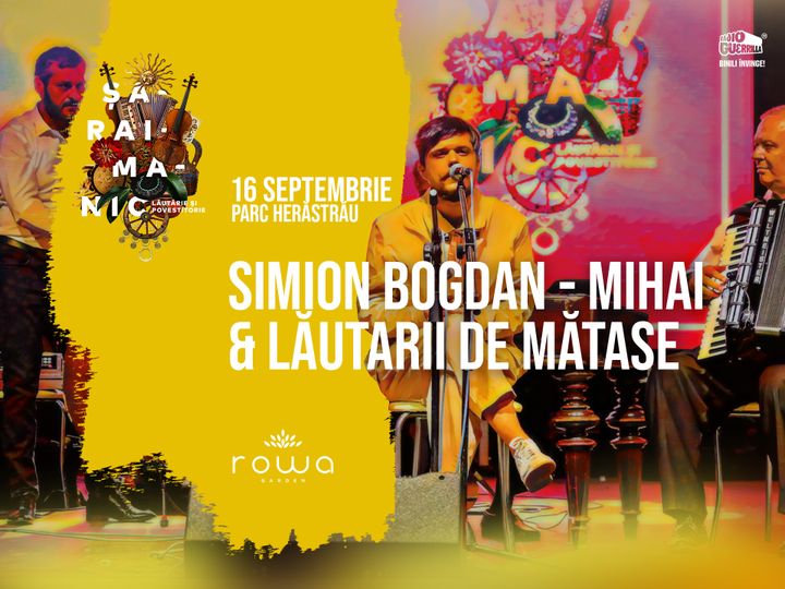 Simion Bogdan-Mihai & Lăutarii de Mătase @ Rowa Herăstrău