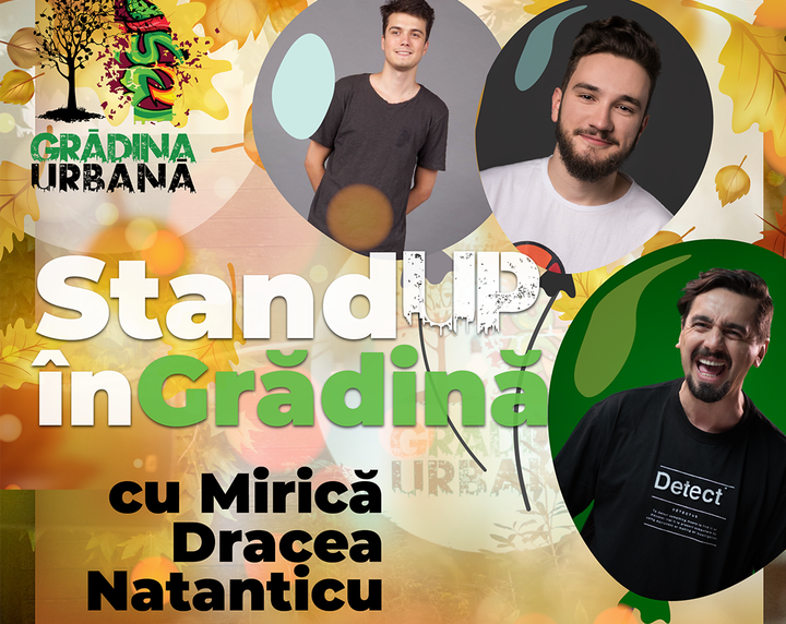 Stand Up în Grădină