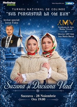 Suceava: Sub fereastră la om bun @ Suzana și Daciana Vlad