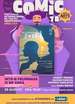 Buzau: Intr-o frumosa zi de vara - Festivalul Internațional de Teatru Independent COMIC 7 B