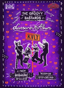 Galati: The Groovy Bastards - lansare de album ,,KVLT''