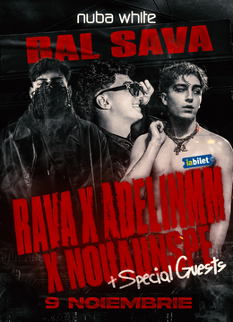 BAL SAVA x Rava x AdelinMM x Nouă Unșpe