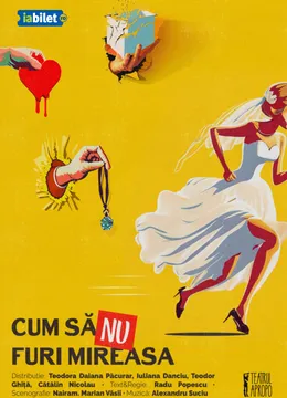 Cum să nu furi mireasa