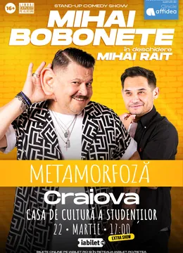 Craiova: Mihai Bobonete - Metamorfoză - Turneu National 2026  | ORA 17:00