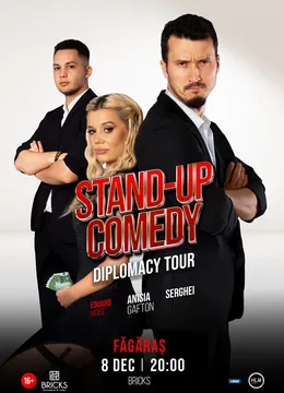 Făgăraș: Stand-up Comedy cu Anisia Gafton, Serghei și Eduard Moise - „Diplomacy Tour”