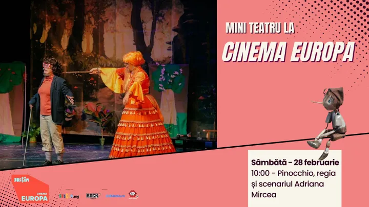 Mini Teatru la Cinema Europa - Pinocchio