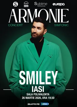 Iasi: Smiley - Armonie - Concert Simfonic