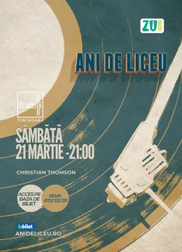 Timisoara: ANI DE LICEU