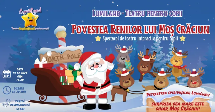 LumiLand - Povestea Renilor lui Moș Crăciun + Petrecerea Spiriduşilor LumiLunzi