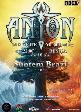 Resita: ANTON - de 10 ani Suntem Brazi - Turneu Aniversar