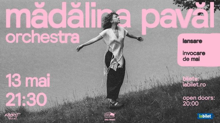 Mădălina Pavăl Orchestra • Invocare de mai