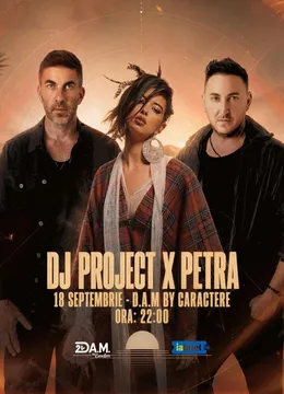 Targu Jiu: Dj Project x Petra