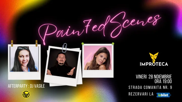 Pain7ed Scenes - spectacol de comedie improvizata si pictura live